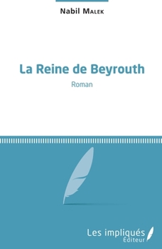 Paperback La reine de Beyrouth [French] Book