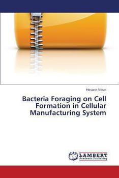 Paperback Bacteria Foraging on Cell Formation in Cellular Manufacturing System Book
