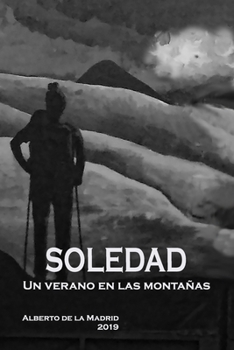 Paperback Soledad: Un verano en las montañas [Spanish] Book