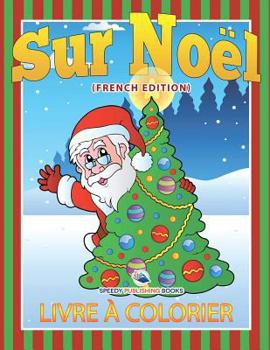 Livre à Colorier Sur Noël