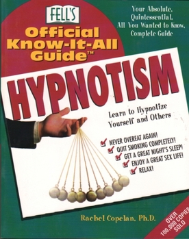 Paperback Hypnotism: Your Absoleute, Quintessntial, All You Wanted to Know, Complete Guide Book