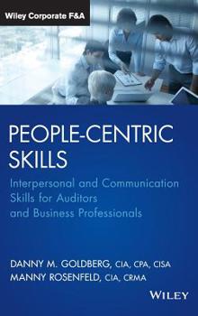 Hardcover People-Centric Skills: Interpersonal and Communication Skills for Auditors and Business Professionals Book