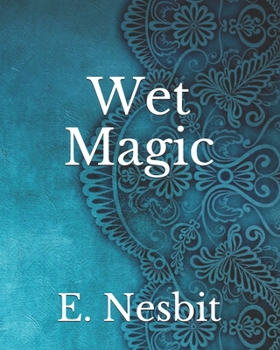 Wet Magic