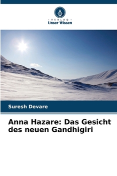 Paperback Anna Hazare: Das Gesicht des neuen Gandhigiri [German] Book