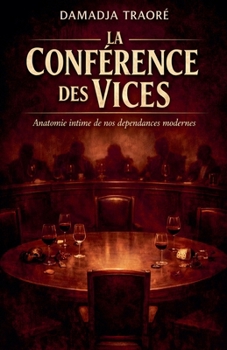 La Conférence Des Vices (French Edition)