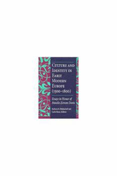 Hardcover Culture and Identity in Early Modern Europe (1500-1800): Essays in Honor of Natalie Zemon Davis Book