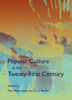 Hardcover Popular Culture in the Twenty-First Century Book