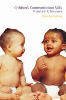 Paperback Children's Communication Skills: From Birth to Five Years Book