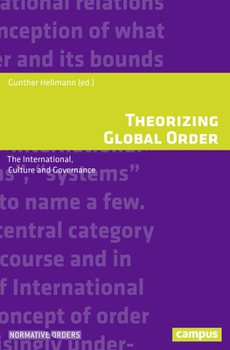 Paperback Theorizing Global Order: The International, Culture and Governance Book