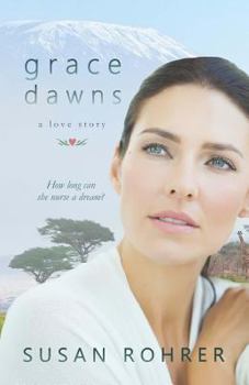 Paperback Grace Dawns - A Love Story: Redeeming Relationships Book