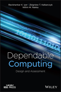 Hardcover Dependable Computing: Design and Assessment (IEEE Press) Book