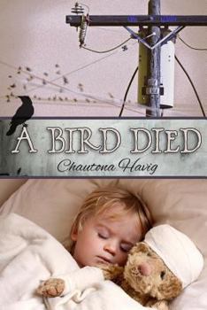 Paperback A Bird Died Book