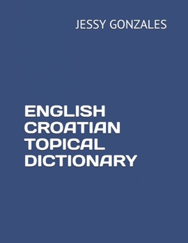 Paperback English Croatian Topical Dictionary Book