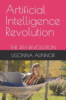 Paperback Artificial Intelligence Revolution: The 4th Revolution Book