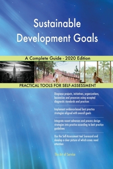 Paperback Sustainable Development Goals A Complete Guide - 2020 Edition Book