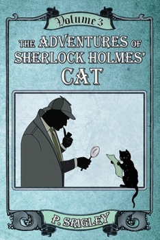 Paperback The Adventures of Sherlock Holmes' Cat, Volume 3 Book