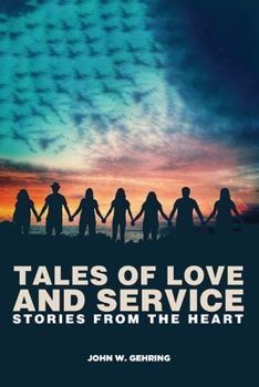 Paperback Tales of Love and Service: : Stories from the Heart Book