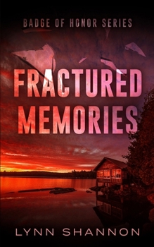 Paperback Fractured Memories: A Small-town Christian Romantic Suspense Book