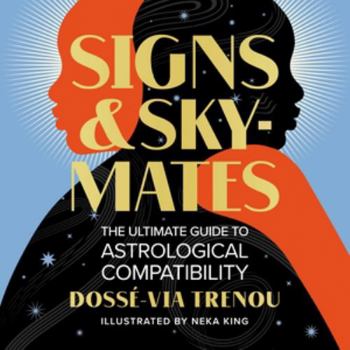 Audio CD Signs & Skymates: The Ultimate Guide to Astrological Compatibility Book