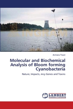 Paperback Molecular and Biochemical Analysis of Bloom forming Cyanobacteria Book