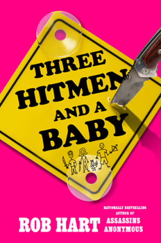 Hardcover Three Hitmen and a Baby Book