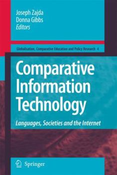 Hardcover Comparative Information Technology: Languages, Societies and the Internet Book