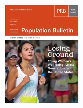 Paperback Losing Ground: Young Women's Well-being Across Generations: Population Bulletin Vol. 72, no.1 Book