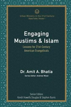 Paperback Engaging Muslims & Islam: Lessons for 21st-Century American Evangelicals Book