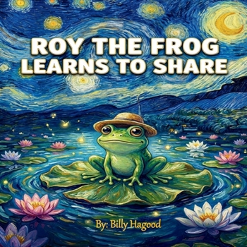 Paperback Roy the Frog Learns to Share: A Bedtime Lesson Book