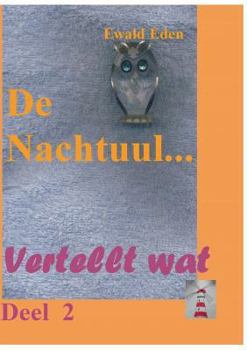 Paperback De Nachtuul: Vertellt wat Deel 2 [German] Book