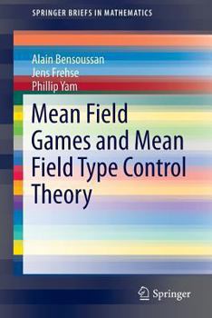 Paperback Mean Field Games and Mean Field Type Control Theory Book