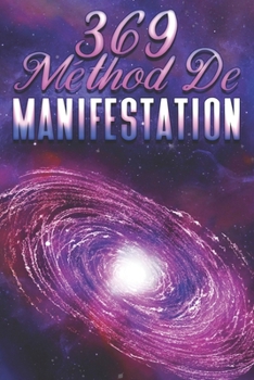 369 MÉTHODE DE MANIFESTATION (French Edition)