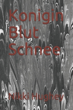 Paperback Konigin Blut Schnee [German] Book