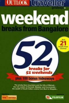 Paperback Weekend Breaks from Bangalore: 52 Breaks for 52 Weekends Book
