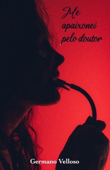 Paperback Me apaixonei pelo doutor [Portuguese] Book