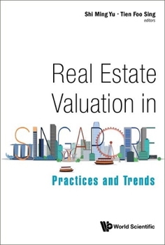 Paperback Real Estate Valuation in Singapore: Practices and Trends Book