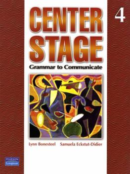 Paperback Center Stage: Grammar to Communicate 4 (International Version) Book