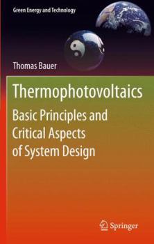 Paperback Thermophotovoltaics: Basic Principles and Critical Aspects of System Design Book