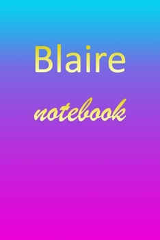 Blaire: Blank Notebook | Wide Ruled Lined Paper Notepad | Writing Pad Practice Journal | Custom Personalized First Name Initial B Blue Purple Gold  | ... Homeschool & University Organizer Daybook