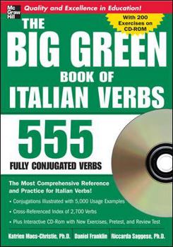 Paperback The Big Green Book of Italian Verbs (Book W/CD-ROM): 555 Fully Conjugated Verbs [With CDROM] Book