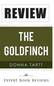 Paperback The Goldfinch: By Donna Tartt -- Review Book