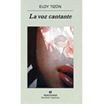 Paperback La voz cantante [Spanish] Book
