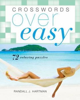 Paperback Crosswords Over Easy: 72 Relaxing Puzzles Book