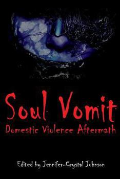 Paperback Soul Vomit: Domestic Violence Aftermath Book