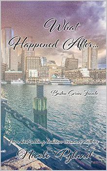 What Happened After...: Boston Series Finale - Book #5 of the Boston