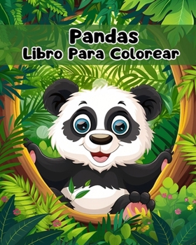 Paperback Libro Para Colorear de Pandas: Páginas Simples Para Colorear de Pandas Para Niños de 1 a 3 Años [Spanish] Book