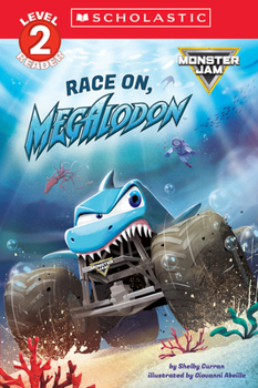 Paperback Monster Jam: Race On, Megalodon (Scholastic Level 2 Reader) Book