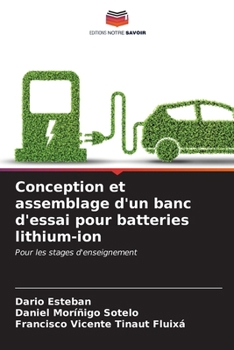 Paperback Conception et assemblage d'un banc d'essai pour batteries lithium-ion [French] Book