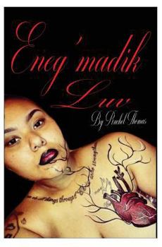 Paperback Eneg'madik Luv Book