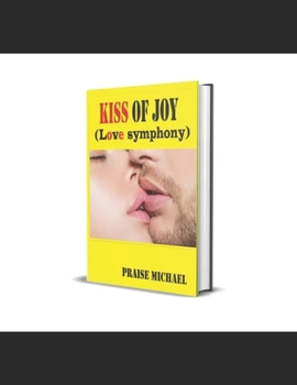 Paperback Kiss of Joy: Love Symphony' Book